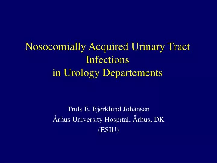 nosocomially acquired urinary tract infections in urology departements