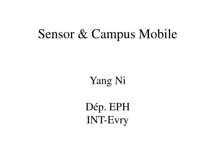 sensor campus mobile yang ni d p eph int evry