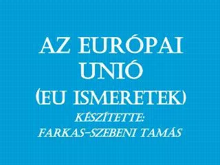 az eur pai uni eu ismeretek