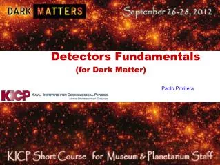 Detectors Fundamentals (for Dark Matter)