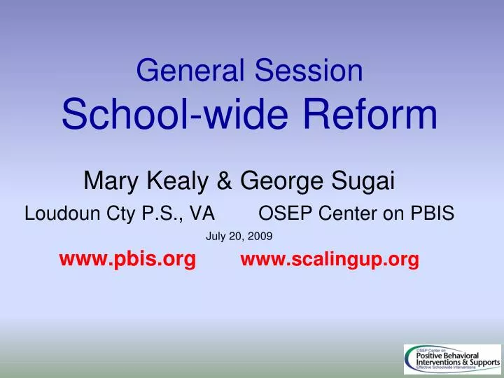 general session school wide reform
