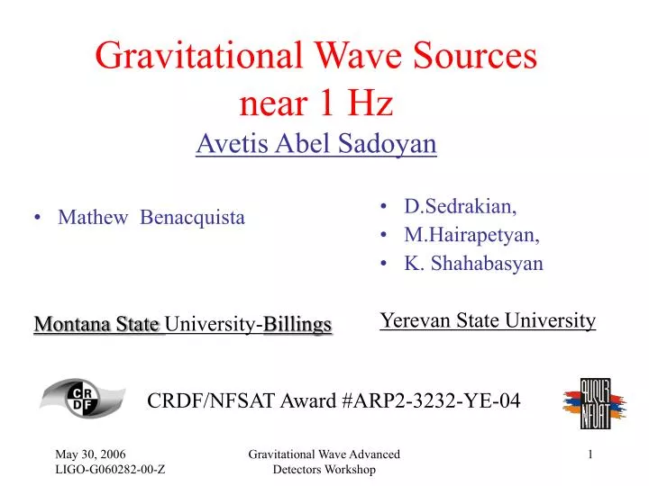 gravitational wave sources near 1 hz avetis abel sadoyan