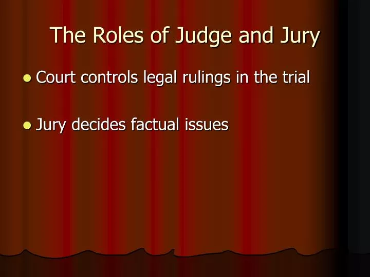 the roles of judge and jury