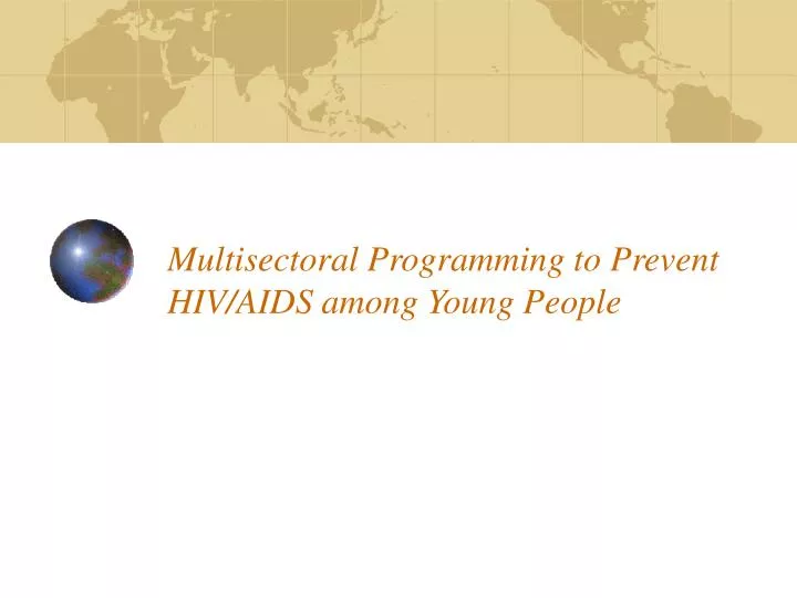 multisectoral programming to prevent hiv aids among young people