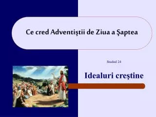 ce cred adventi tii de z iua a aptea