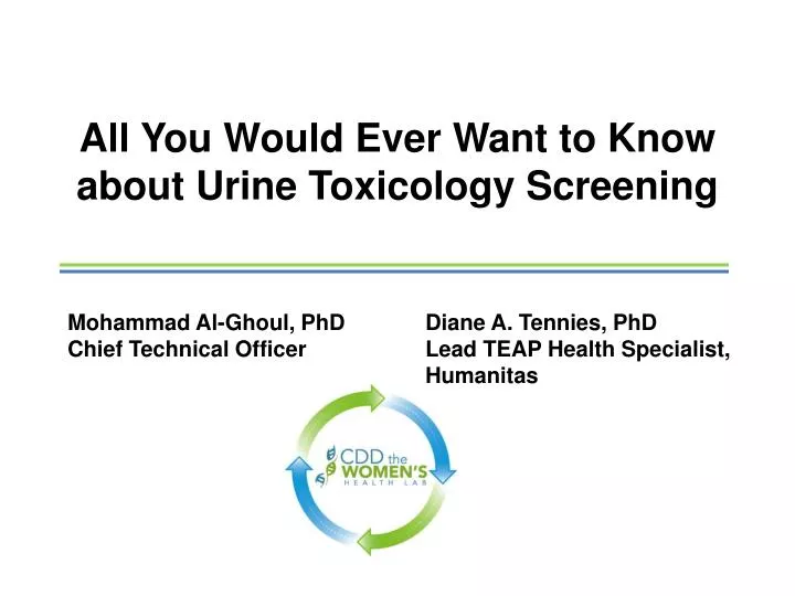 all you would ever want to know about urine toxicology screening