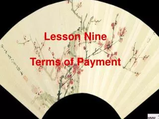 Lesson Nine Terms of Payment
