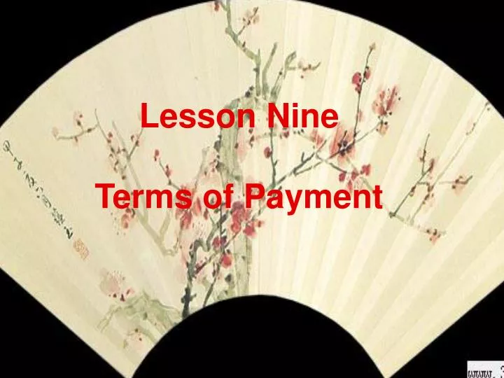 lesson nine terms of payment