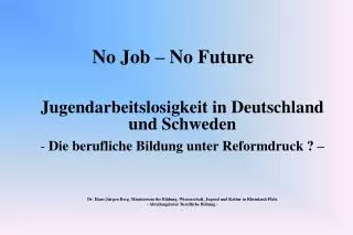 No Job – No Future