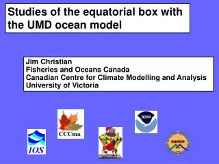 Studies of the equatorial box with the UMD ocean model