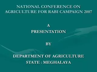 NATIONAL CONFERENCE ON AGRICULTURE FOR RABI CAMPAIGN 2007