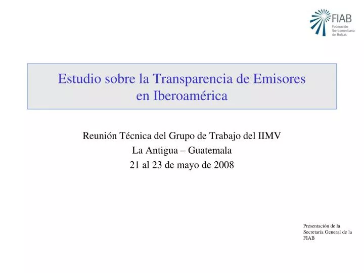 estudio sobre la transparencia de emisores en iberoam rica
