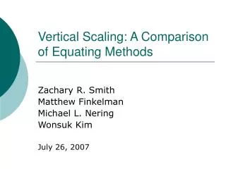 Vertical Scaling: A Comparison of Equating Methods