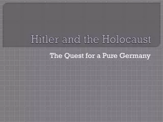 Hitler and the Holocaust