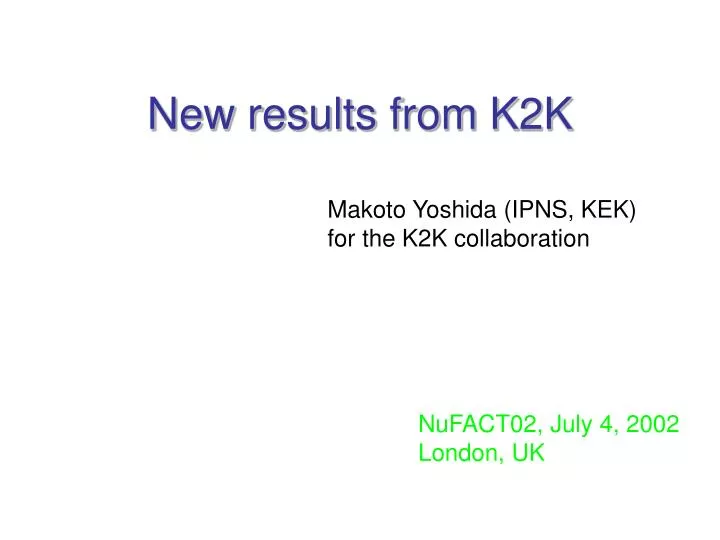 new results from k2k