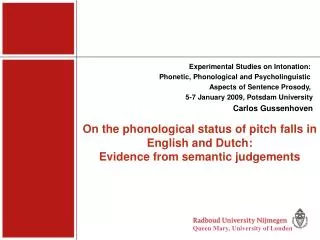 Experimental Studies on Intonation: Phonetic, Phonological and Psycholinguistic