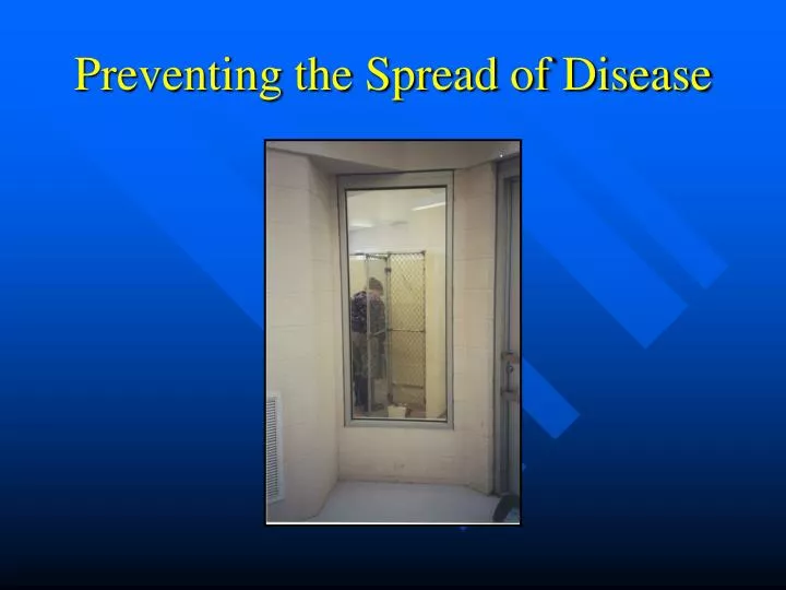 preventing the spread of disease
