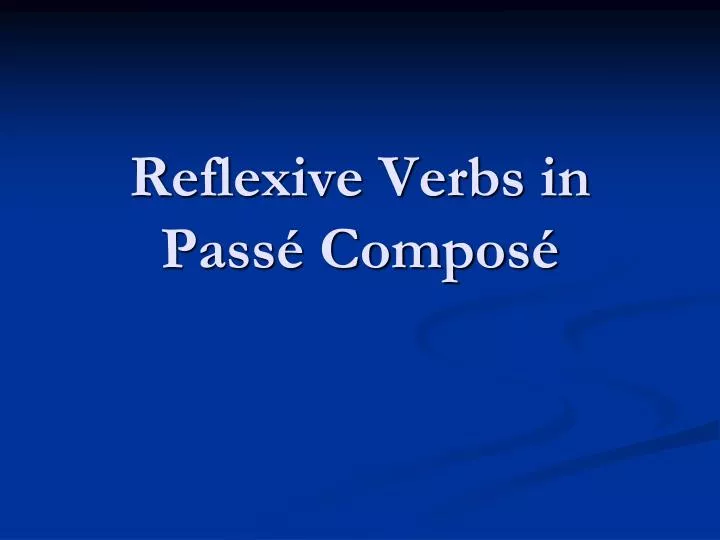 reflexive verbs in pass compos
