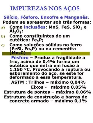 impurezas nos a os