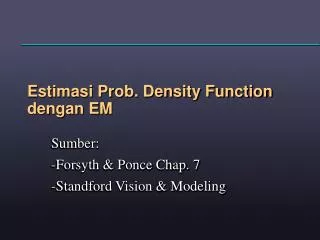 Estimasi Prob. Density Function dengan EM