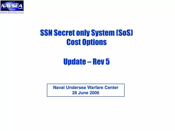 ssn secret only system sos cost options update rev 5