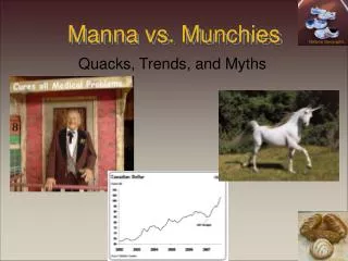 Manna vs. Munchies