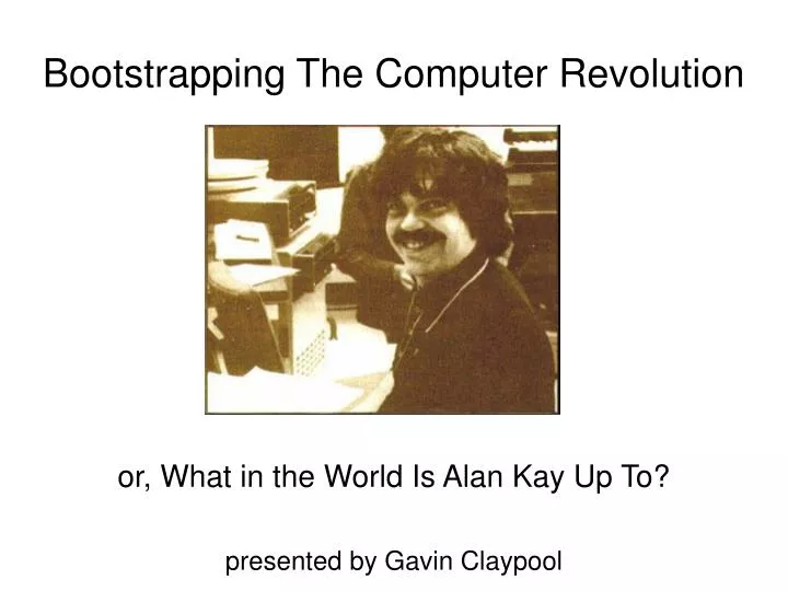 bootstrapping the computer revolution