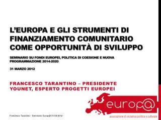 francesco tarantino presidente younet esperto progetti europei