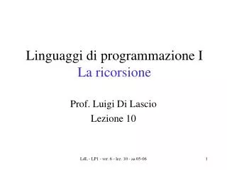linguaggi di programmazione i la ricorsione