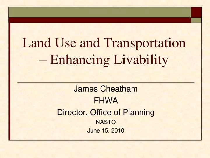land use and transportation enhancing livability