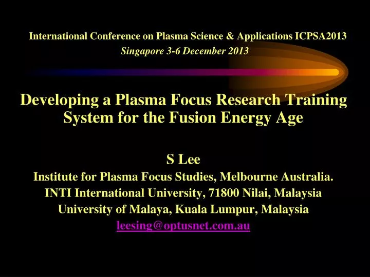 international conference on plasma science applications icpsa2013 singapore 3 6 december 2013
