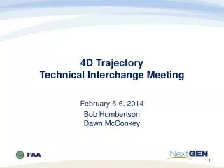 4D Trajectory Technical Interchange Meeting