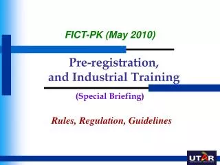Pre-registration, and Industrial Training