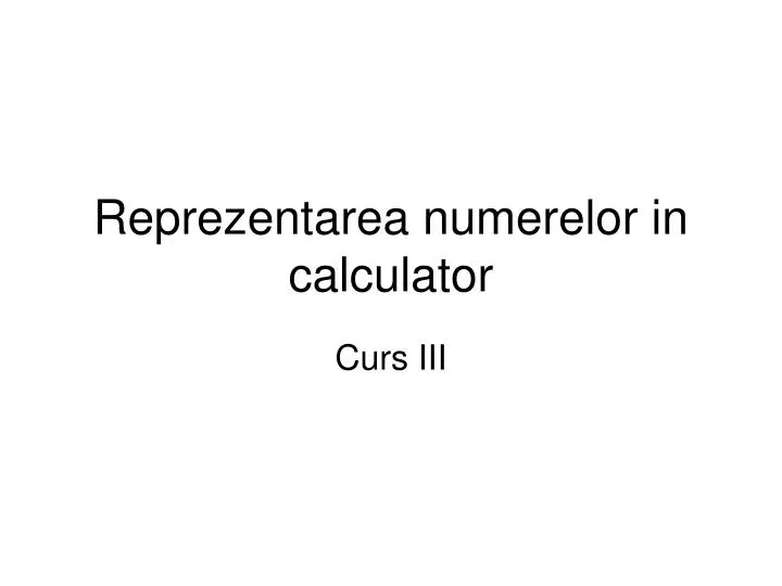 reprezentarea numerelor in calculator