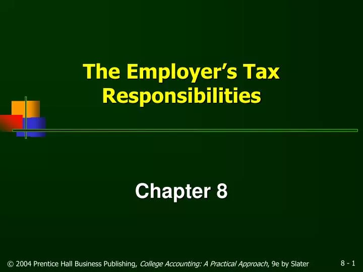 the employer s tax responsibilities