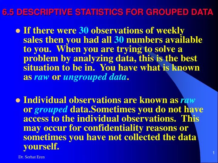 6 5 descriptive statistics for grouped data