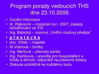program porady vedouc ch ths dne 23 10 2006