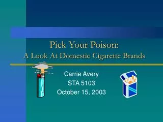 Pick Your Poison: A Look At Domestic Cigarette Brands