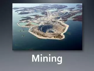 Mining