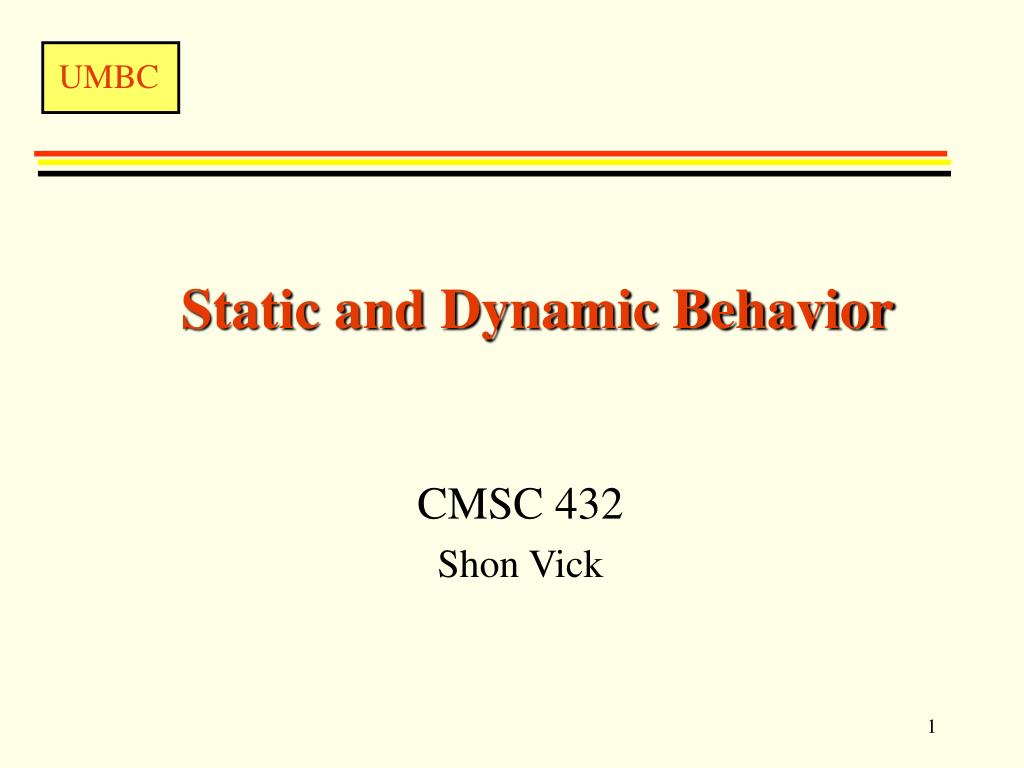 PPT - Static and Dynamic Behavior PowerPoint Presentation, free ...