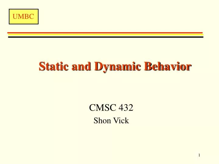 static and dynamic behavior
