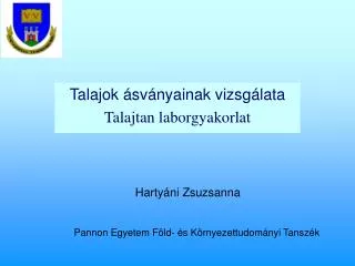 Talajok ásványainak vizsgálata Talajtan laborgyakorlat