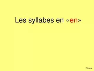 les syllabes en en