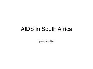 AIDS in South Africa