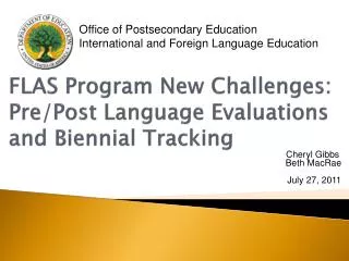 FLAS Program New Challenges: Pre/Post Language Evaluations and Biennial Tracking