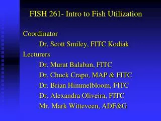 FISH 261- Intro to Fish Utilization