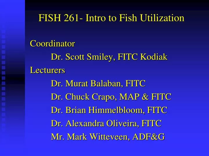 fish 261 intro to fish utilization