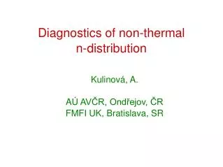 Diagnostics of non-thermal n-distribution