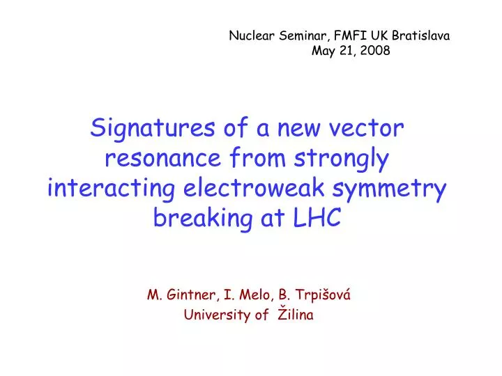 signatures of a new vector resonance from strongly interacting electroweak symmetry breaking at lhc