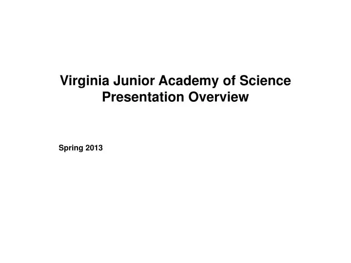 virginia junior academy of science presentation overview